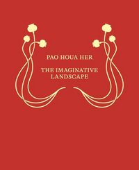 Produktbild: Pao Houa Her: The Imaginative Landscape