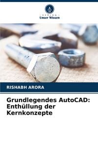 Produktbild: Grundlegendes AutoCAD: Enth&uuml;llung der Kernkonzepte