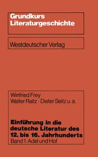 Produktbild: Einf&uuml;hrung in die deutsche Literatur des 12. bis 16. Jahrhunderts