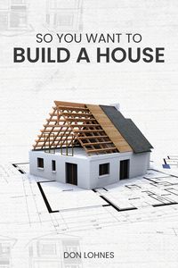 Produktbild: So You Want to Build a House