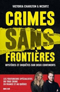 Produktbild: Crimes sans fronti&egrave;res : myst&egrave;res et enqu&ecirc;tes sur deux continents