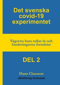 Produktbild: Det svenska covid-19 experimentet Del 2