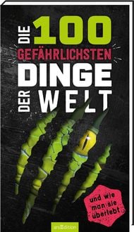 Produktbild: Die 100 gef&auml;hrlichsten Dinge der Welt