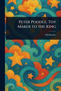 Produktbild: Peter Poodle, Toy Maker to the King