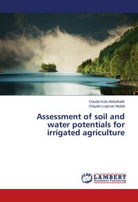 Produktbild: Assessment of soil and water potentials for irrigated agriculture