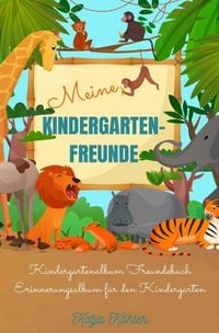 Produktbild: Meine Kindergarten-Freunde Kindergartenalbum Freundebuch Erinnerungsalbum f&uuml;r den Kindergarten