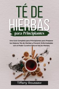 Produktbild: T&eacute; De Hierbas Para Principiantes