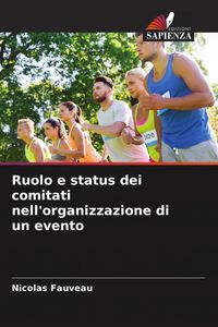 Produktbild: Ruolo e status dei comitati nell'organizzazione di un evento