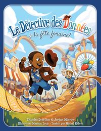 Produktbild: Le D&eacute;tective des Donn&eacute;es &agrave; la f&ecirc;te foraine!