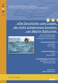 Produktbild: &raquo;Der L&ouml;we, der nicht schwimmen konnte&laquo; von Martin Baltscheit