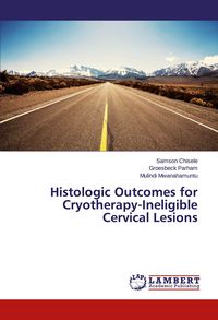 Produktbild: Histologic Outcomes for Cryotherapy-Ineligible Cervical Lesions