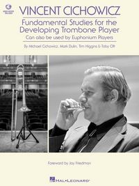 Produktbild: Vincent Cichowicz Fundamental Studies for the Developing Trombone Player Instructional Sheet Music Book with Online Audio for Brass Musicians Tone, Breath Control & Technique Training