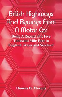 Produktbild: British Highways And Byways From A Motor Car