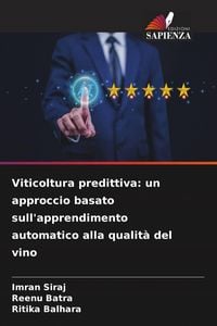 Produktbild: Viticoltura predittiva: un approccio basato sull'apprendimento automatico alla qualit&agrave; del vino