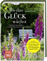 Produktbild: Wo das Gl&uuml;ck w&auml;chst &ndash; Verborgene Gartensch&auml;tze