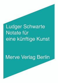 Bild vom Artikel Notate für eine künftige Kunst vom Autor Ludger Schwarte