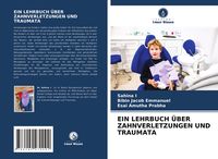 Produktbild: Ein Lehrbuch &uuml;ber Zahnverletzungen und Traumata