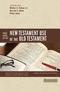 Produktbild: The Three Views on the New Testament Use of the Old Testament