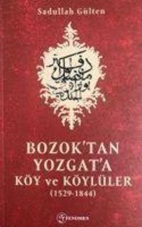 Produktbild: Bozoktan Yozgata K&ouml;y Ve K&ouml;yl&uuml;ler 1529-1844
