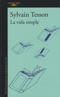 Bild vom Artikel La vida simple vom Autor Sylvain Tesson