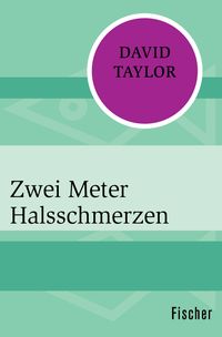 Bild vom Artikel Zwei Meter Halsschmerzen vom Autor David Taylor