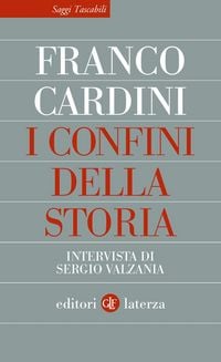 Produktbild: I confini della storia. Intervista di Sergio Valzania