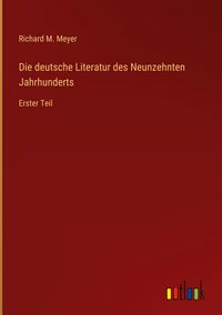 Produktbild: Die deutsche Literatur des Neunzehnten Jahrhunderts