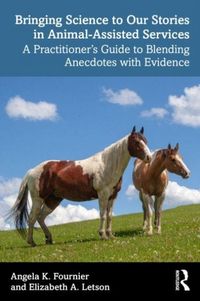 Produktbild: Bringing Science to Our Stories in Animal-Assisted Services