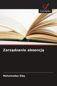 Produktbild: Zarz&iquest;dzanie absencj&iquest;