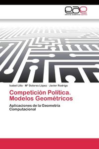 Produktbild: Competici&oacute;n Pol&iacute;tica. Modelos Geom&eacute;tricos