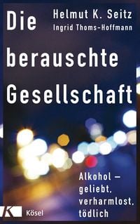 Produktbild: Die berauschte Gesellschaft