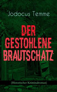 Produktbild: Der gestohlene Brautschatz (Historischer Kriminalroman)