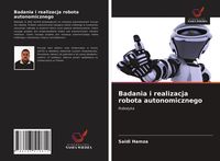 Produktbild: Badania i realizacja robota autonomicznego