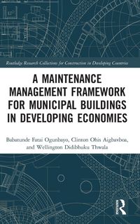 Produktbild: A Maintenance Management Framework for Municipal Buildings in Developing Economies