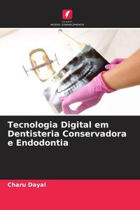 Produktbild: Tecnologia Digital em Dentisteria Conservadora e Endodontia