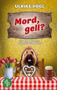 Produktbild: Mord, gell? | Ein humorvoller Augschburg-Krimi
