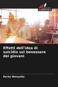 Produktbild: Effetti dell'idea di suicidio sul benessere dei giovani