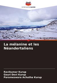 Produktbild: La m&eacute;lanine et les N&eacute;andertaliens