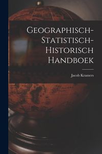 Produktbild: Geographisch-statistisch-historisch Handboek