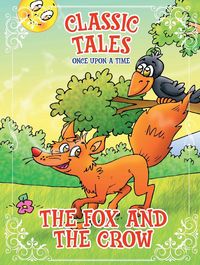 Produktbild: Classic Tales Once Upon a Time - The Fox and the Crow