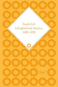Produktbild: Family Life in England and America, 1690-1820