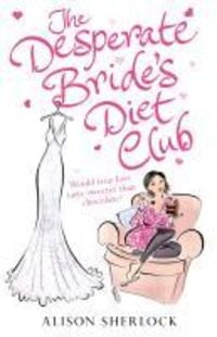 Produktbild: The Desperate Bride's Diet Club