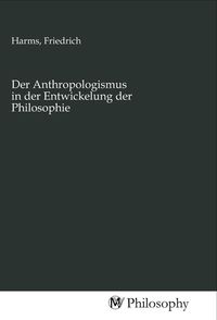 Produktbild: Der Anthropologismus in der Entwickelung der Philosophie