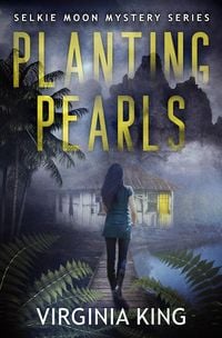Produktbild: Planting Pearls (The Secrets of Selkie Moon Mystery Series, #0.5)