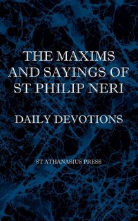 Produktbild: The Maxims and Sayings of St Philip Neri