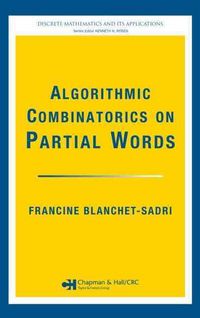 Produktbild: Blanchet-Sadri, F: Algorithmic Combinatorics on Partial Word
