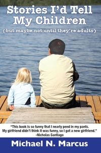 Produktbild: Stories I'd Tell My Children (But Maybe Not Until They're Adults)