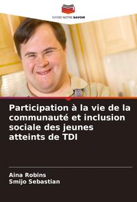 Produktbild: Participation &agrave; la vie de la communaut&eacute; et inclusion sociale des jeunes atteints de TDI