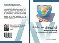 Produktbild: Zwischen Literarisierung und postkolonialer Neuvermessung