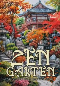 Produktbild: Zen Garten Japan Malbuch f&uuml;r Erwachsene